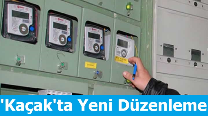 'Kaçak'ta Yeni Düzenleme