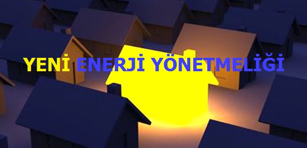 Bakanlıktan Yeni Enerji Yönetmeliği