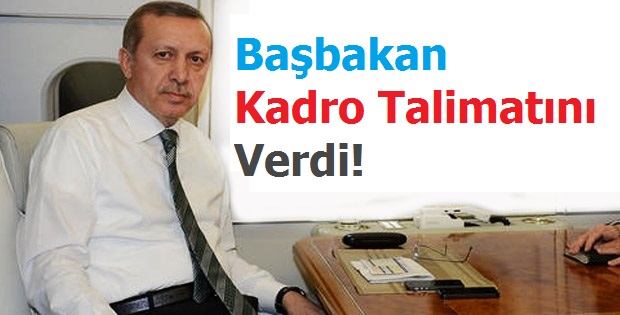 Başbakan'dan Kadro Talimatı