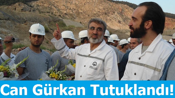 Can Gürkan Tutuklandı