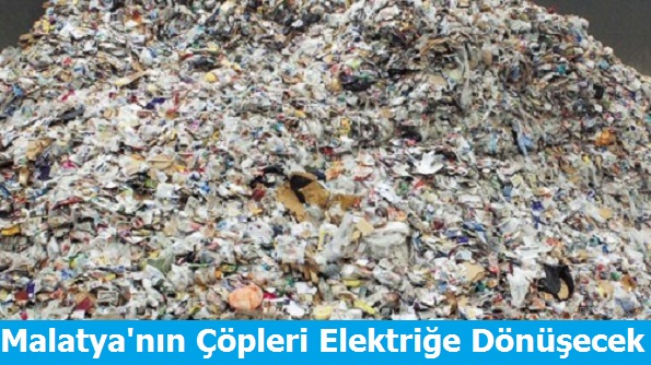 Malatya'nın Çöpleri Elektriğe Dönüşecek