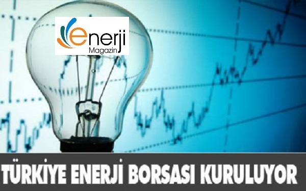 Enerji Borsası için Start Verildi
