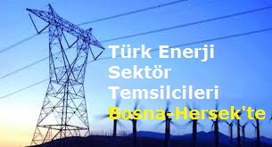Türk Enerji Devleri Bosna-Hersek'te