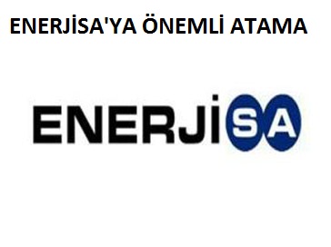 Enerjisa'ya Önemli ATAMA