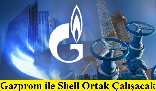 Gazprom ile Shell Memorandum imzaladı