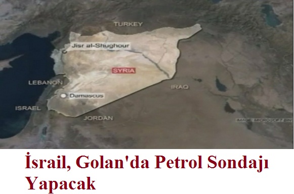 israil, Golan'da Petrol Sondajı Yapacak