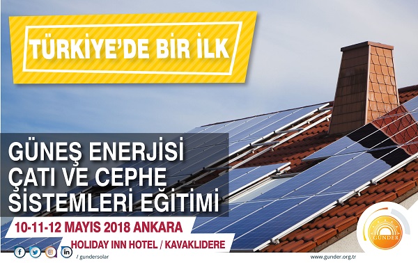 GÜNDER'den Güneş Enerjisi Çatı ve Cephe Sistemleri Eğitimi