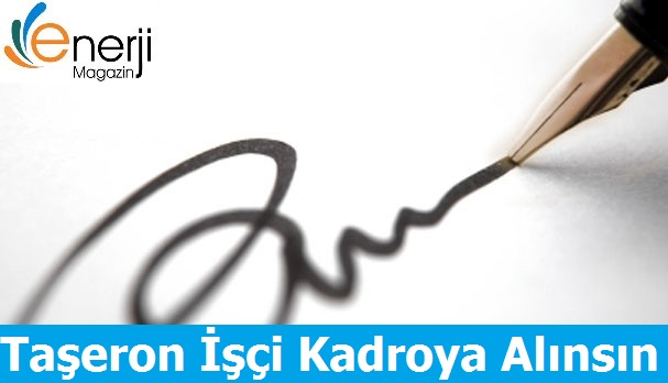 Taşeron işçi Kadroya Alınsın imza Kampanyası