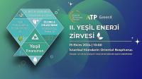 2'nci Yeşil Enerji Zirvesi İstanbul'da Gerçekleşti