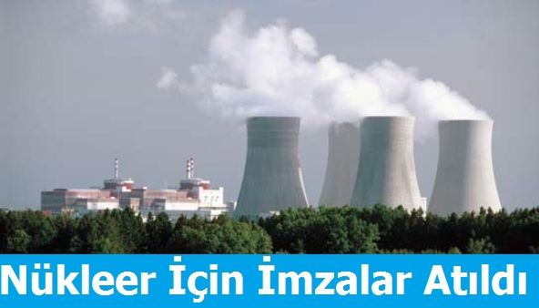 Sinop Nükleer için imzalar Atıldı