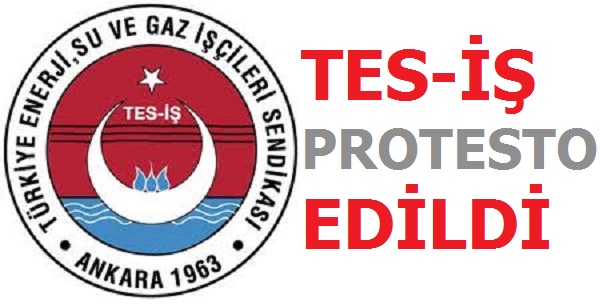 TES-iŞ Protesto Edildi