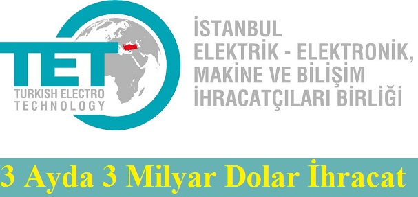 3 Ayda 3 Milyar Dolar ihracat