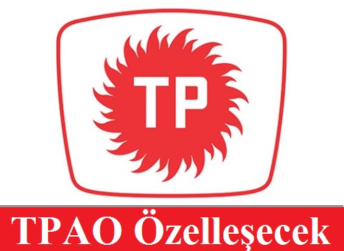 TPAO Özelleşecek