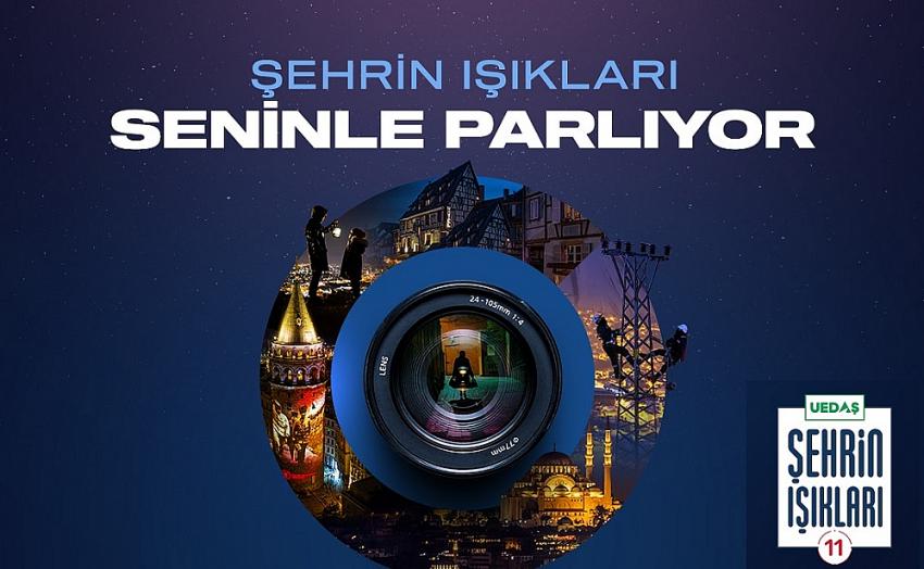 UEDAŞ'ın Şehrin Işıkları Fotoğraf Yarışması’na Başvurular Başladı