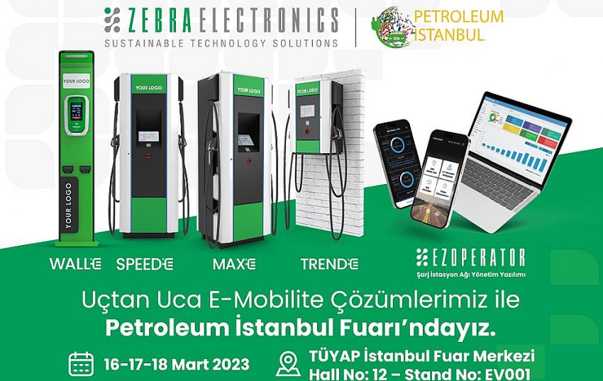 Zebra Elektronik Uçtan Uca E-Mobilite Çözümleri ile Petroleum İstanbul’da
