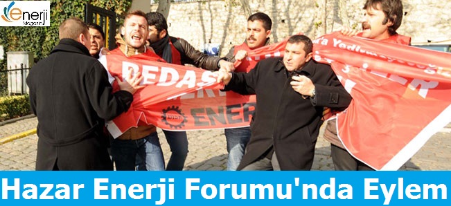 Hazar Enerji Forumu'nda Eylem