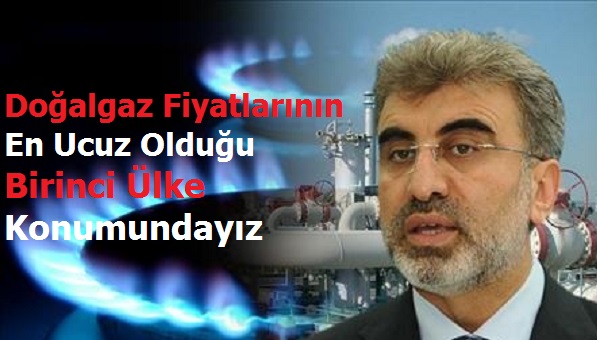 Yıldız: En Ucuz Doğalgazı Kullanan Birinci Ülkeyiz