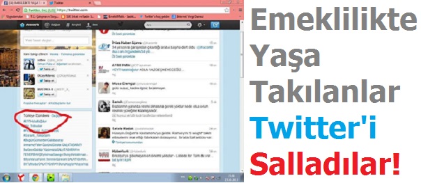 Emeklilikte Yaşa Takılanlar Twitter'i Salladılar