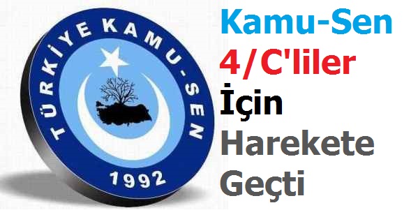 Kamu-Sen 4/C'liler için Harekete Geçti