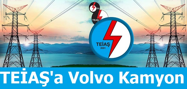 TEiAŞ'ın Yükünü  Volvo Taşıyacak