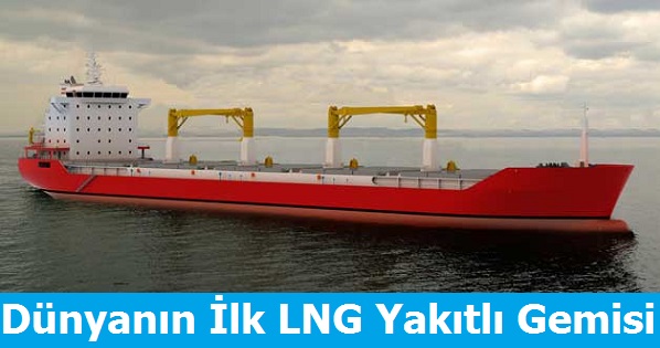 Dünyanın ilk LNG Yakıtlı Gemisi
