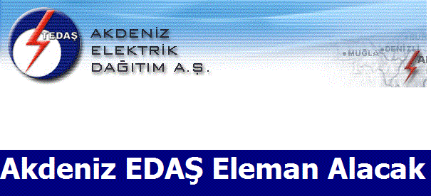 Akdeniz EDAŞ Eleman Alacak