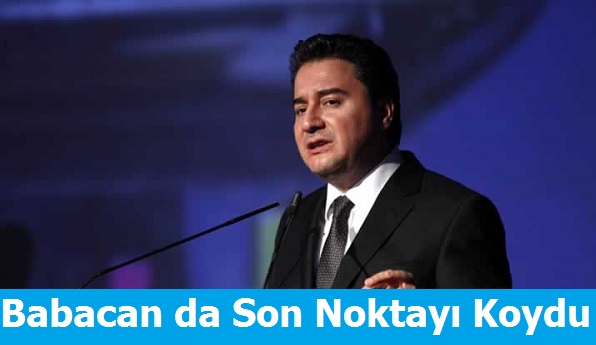 Babacan da Son Noktayı Koydu
