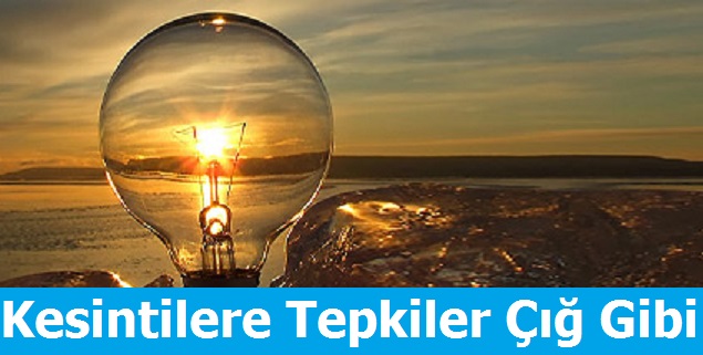 Elektrik Kesintilerine Tepkiler Çığ Gibi