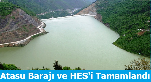 Atasu Barajı ve HES'in Kesin Kabulü Yapıldı