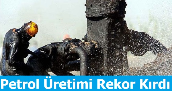 Adıyaman'da Petrol Üretimi Rekor Kırdı
