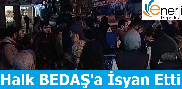 Halk BEDAŞ'a isyan Etti