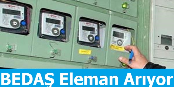BEDAŞ Açma-Kesme Elemanı Arıyor