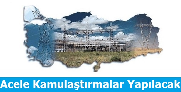 Acele Kamulaştırmalar Yapılacak