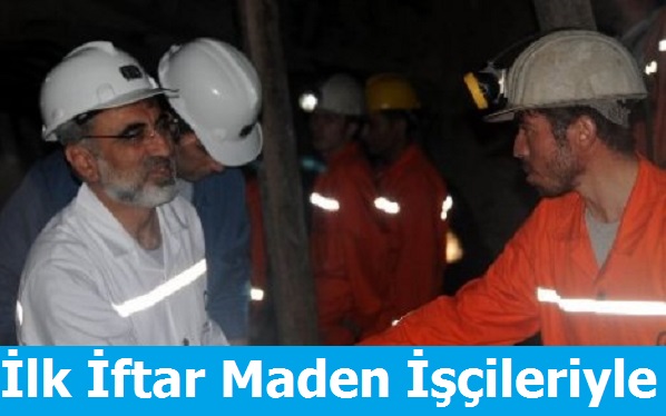 ilk iftar Maden işçileriyle