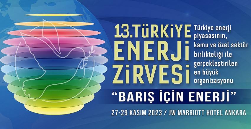Türkiye Enerji Zirvesi 27-29 Kasım'da Ankara'da Gerçekleşecek