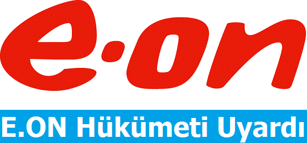 E.ON Hükümeti Uyardı