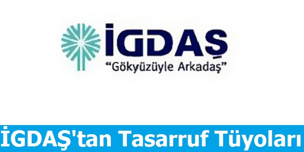 iGDAŞ'tan Tasarruf Tüyoları