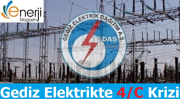 Gediz Elektrikte 4/C Krizi