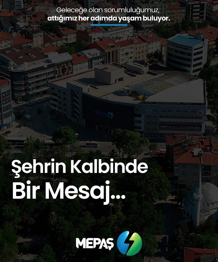 MEPAŞ’tan Şehrin Kalbinde Sürdürülebilirlik Mesajı
