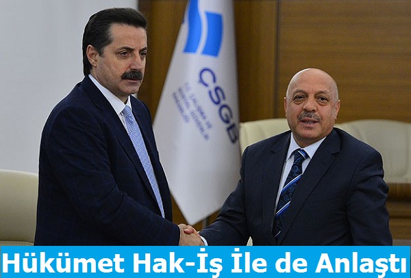 Hükümet Hak-iş ile de Anlaşma Sağladı