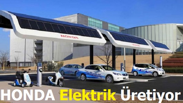 HONDA Elektrik Üretiyor