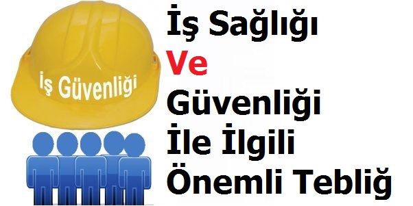 Çalışma Bakanlığı'ndan Önemli Tebliğ