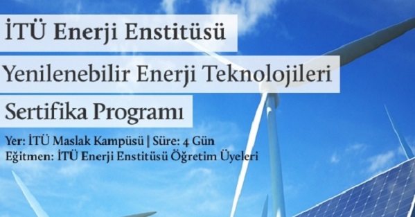 iTÜ'den Yenilenebilir Enerji Teknolojileri Sertifika Programı