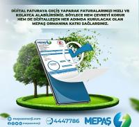 MEPAŞ Çevreye Duyarlı Yaklaşımını Dijital Fatura Kampanyası İle Bir Adm Daha İleriye Taşıyor