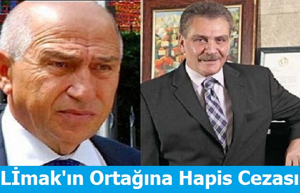 Limak'ın Ortağına Hapis Cezası