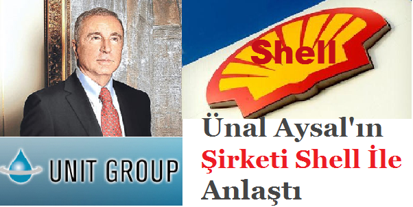 Ünal Aysal'ın Şirketinin Gazı Shell'den