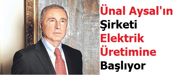 Ünal Aysal'dan Türkiye'ye Elektrik