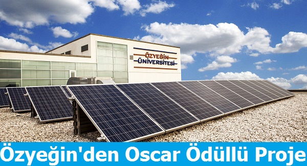 Özyeğin Üniversitesi'ne Oscar Ödüllü Güneş Enerjisi Santrali